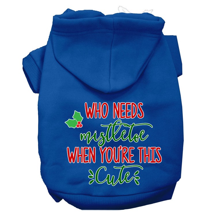 Who Needs Mistletoe Screen Print Dog Hoodie Blue XS